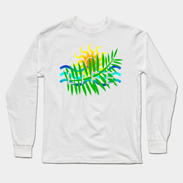 Life Long Sleeve T-Shirt by nidesign